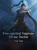 Free-spirited Supreme Divine Doctor (eBook, ePUB) Free-spirited Supreme Divine Doctor (eBook, ePUB)