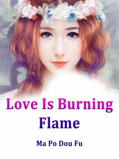 Cover Love Is Burning Flame (eBook, ePUB)