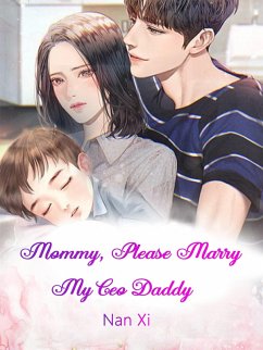 Cover Mommy, Please Marry My Ceo Daddy (eBook, ePUB)