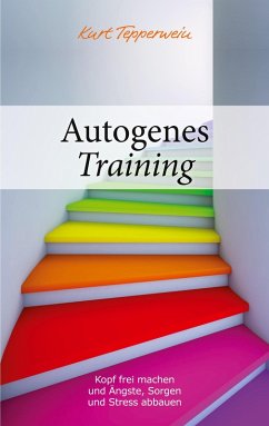 Autogenes Training (eBook, ePUB) - Tepperwein, Kurt