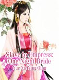 Slave to Empress: One Night Bride (eBook, ePUB)