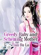 Greedy Baby and Scheming Mother (eBook,... - Bild 1