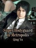 Super Bodyguard in Metropolis (eBook, ePUB)