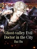 Ghost-valley Evil Doctor in the City (eBook, ePUB) Ghost-valley Evil Doctor in the City (eBook, ePUB)
