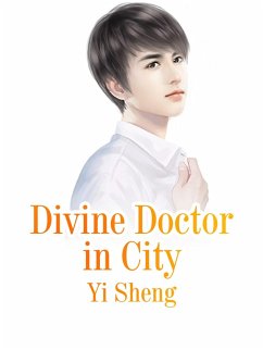 Cover Divine Doctor in City (eBook, ePUB)