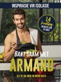 INSPIRASIE VIR ISOLASIE: Bant saam met Armand (eBook, ePUB)