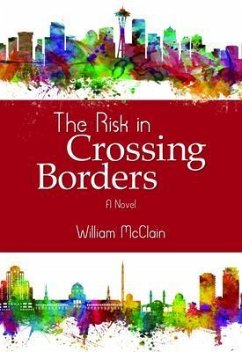 The Risk in Crossing Borders (eBook, ePUB) - McClain, William