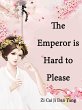 Emperor is Hard to Please (eBook, ePUB) - Bild 1