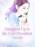 Snuggled Up to the Cold President (eBook, ePUB)