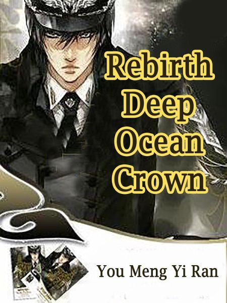 Rebirth: Deep Ocean Crown (eBook, ePUB)