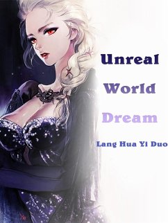 Unreal World Dream (eBook, ePUB) - Huayiduo, Lang