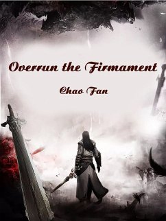 Overrun the Firmament (eBook, ePUB) - Fan, Chao