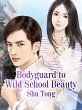 Bodyguard to Wild School Beauty (eBook,... - Bild 1