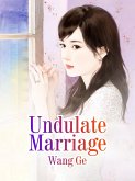 Undulate Marriage (eBook, ePUB)