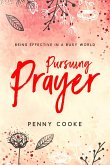 Pursuing PRAYER (eBook, ePUB)