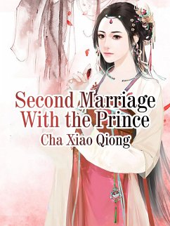 Cover Second Marriage With the Prince (eBook, ePUB)