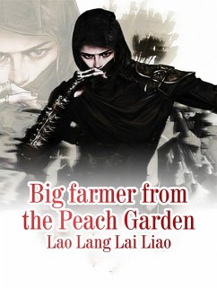 Cover Big farmer from the Peach Garden (eBook, ePUB)