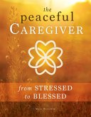 Peaceful Caregiver (eBook, ePUB)