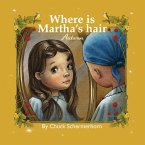 Where Is Martha's Hair? (eBook, ePUB)