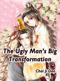 Ugly Man's Big Transformation (eBook, ePUB)