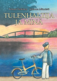 Tulenhaltija ja minä (eBook, ePUB)