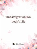 Transmigration: Nobody's Life (eBook, ePUB)