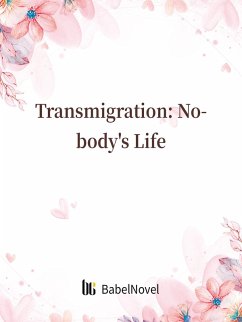 Cover Transmigration: Nobody's Life (eBook, ePUB)
