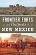 Frontier Forts and Outposts of New... - Bild 1