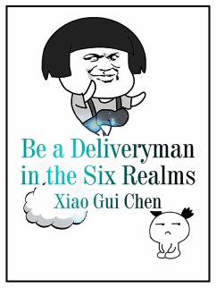 Cover Be a Deliveryman in the Six Realms (eBook, ePUB)
