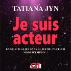 Je suis acteur (eBook, ePUB)