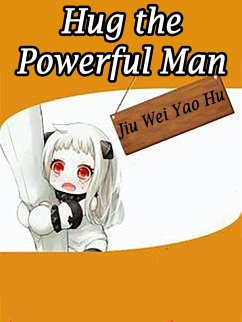 Cover Hug the Powerful Man (eBook, ePUB)