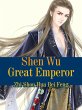 Shen Wu Great Emperor (eBook, ePUB) - Bild 1