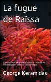 La fugue de Raissa (eBook, ePUB)