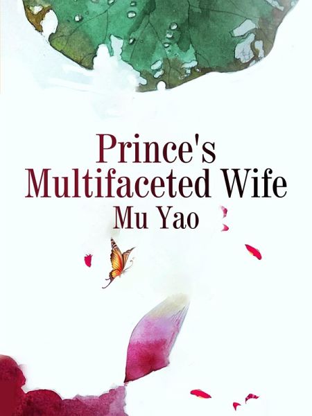 Prince's Multifaceted Wife (eBook, ePUB) Prince's Multifaceted Wife (eBook, ePUB)