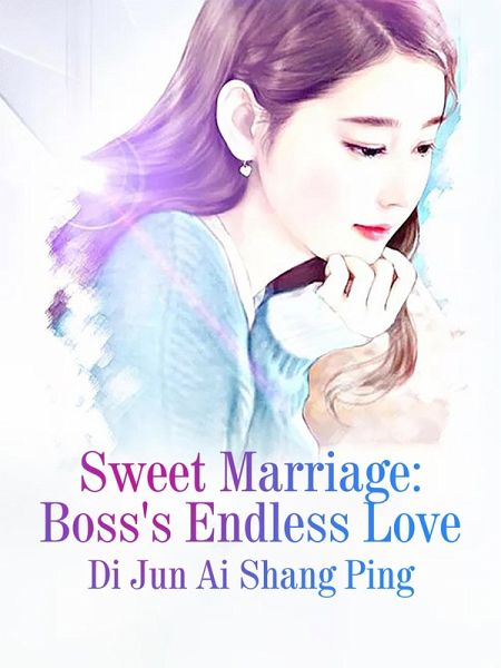 Sweet Marriage: Boss's Endless Love (eBook, ePUB) Sweet Marriage: Boss's Endless Love (eBook, ePUB)