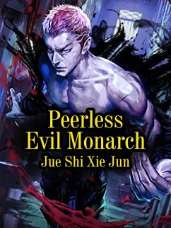 Cover Peerless Evil Monarch (eBook, ePUB)