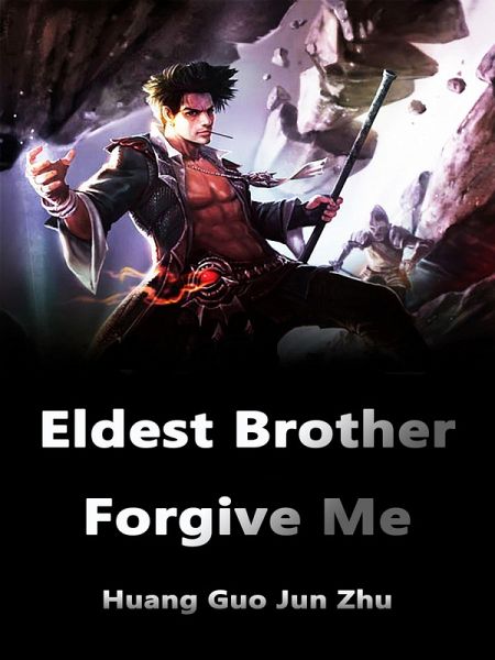 Eldest Brother: Forgive Me (eBook, ePUB)