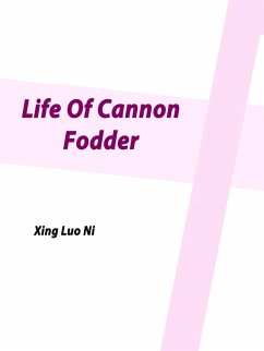 Life Of Cannon Fodder (eBook, ePUB) - Luoni, Xing