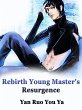 Rebirth: Young Master's Resurgence... - Bild 1