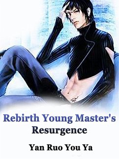 Cover Rebirth: Young Master's Resurgence (eBook, ePUB)