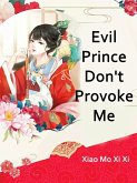 Evil Prince, Don't Provoke Me (eBook, ePUB)