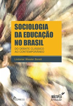 Sociologia da Educação no Brasil (eBook, ePUB) - Boneti, Lindomar Wessler