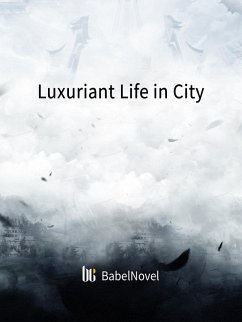 Luxuriant Life in City (eBook, ePUB) - Zhenyinfang