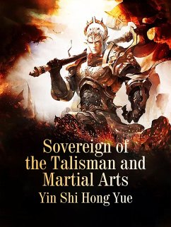 Sovereign of the Talisman and Martial Arts (eBook, ePUB) - Shihongyue, Yin