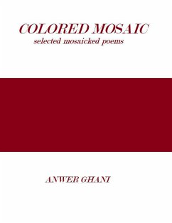 Colored Mosaic (eBook, ePUB) - Ghani, Anwer