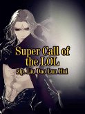 Super Call of the LOL (eBook, ePUB) Super Call of the LOL (eBook, ePUB)