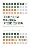 Digital Protest and Activism in Public Education (eBook, ePUB)