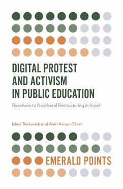 Digital Protest and Activism in Public Education (eBook, ePUB) - Berkovich, Izhak