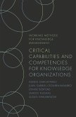 Critical Capabilities and Competencies for Knowledge Organizations (eBook, ePUB)