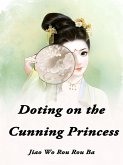 Doting on the Cunning Princess (eBook, ePUB) Doting on the Cunning Princess (eBook, ePUB)
